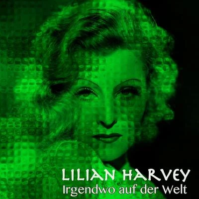 Irgendwo auf der Welt 專輯 Lilian Harvey