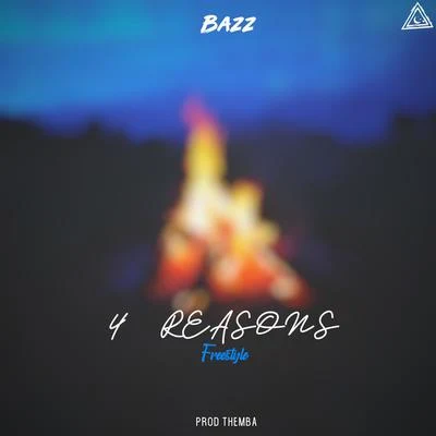 BAZZ 4 Reasons