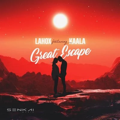 Great Escape 專輯 Lahox/Deorro/Chris Melin/Loudan/Sevag