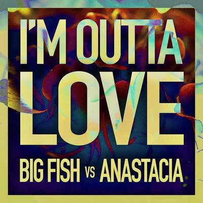 I&#x27;m Outta Love 专辑 Kende/David Blank/Big Fish