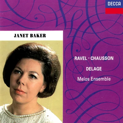 French Songs by Ravel, Chausson & Delage 專輯 Dame Janet Baker