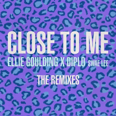 Close To Me (Remixes) 專輯 Pop Levi/Bigg Jus/Diplo/HEAVy/Jaga