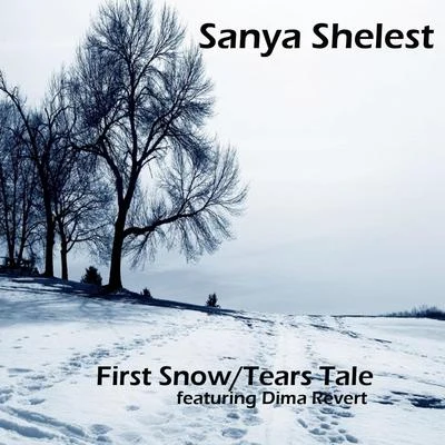 Sanya Shelest First SnowTears Tale