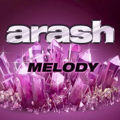 Melody 專輯 Arash