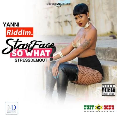 So What? (StressDemOut - Yanni Riddim) 专辑 Starface