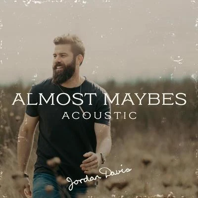 Almost Maybes (Acoustic) 專輯 Jordan Davis/Brent Cobb/Trisha Yearwood/Little Big Town/Hailey Whitters