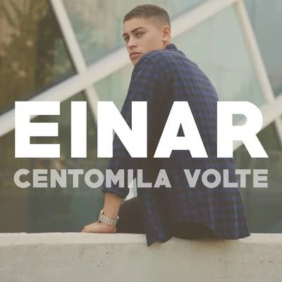 Centomila volte 專輯 Einar/Dani M