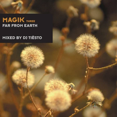 Magik Three Mixed By DJ Tiësto 專輯 Tiesto