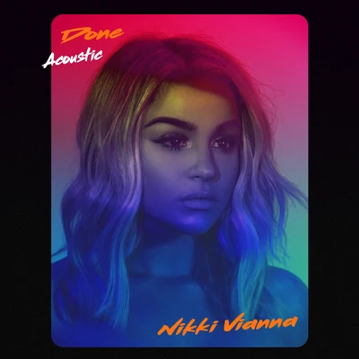 Nikki Vianna Done (Acoustic)