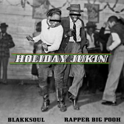 Holiday Jukin 專輯 Blakk Soul