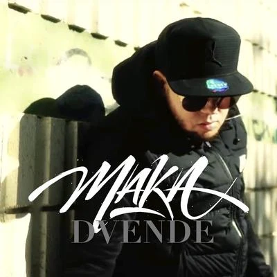 Dvende 專輯 Maka/DJ Pablo/Fendaheads/Mazarini