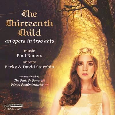 Poul Ruders: The Thirteenth Child 專輯 Becky Starobin