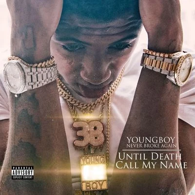 Until Death Call My Name 專輯 YoungBoy Never Broke Again/Rod Wave/Gunna/Culture Jam/Polo G