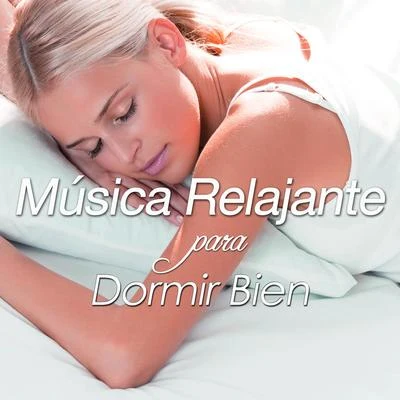 Música Relajante para Dormir Bien, lograr Dulces Sueños, Relajar la Mente con Sonidos de la Naturaleza New Age 專輯 Radio Musica Clasica/Musica de Piano Escuela