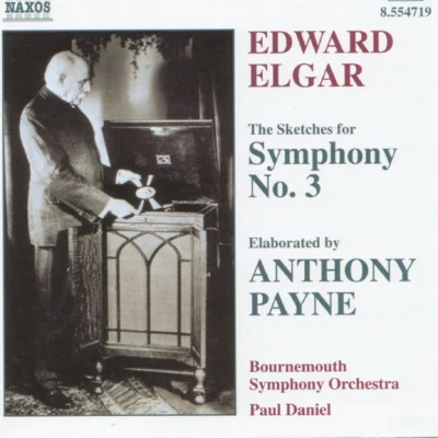 Edward Elgar Anthony Payne - Symphony No. 3 專輯 Edward Elgar