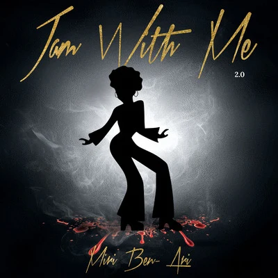 Jam With Me 2.0 專輯 Miri Ben-Ari/Anthony Hamilton/Algebra Blessett