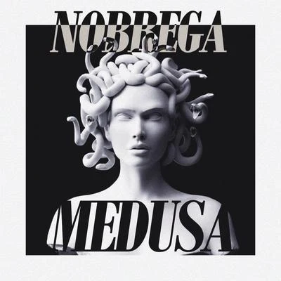 Medusa 專輯 Nobrega