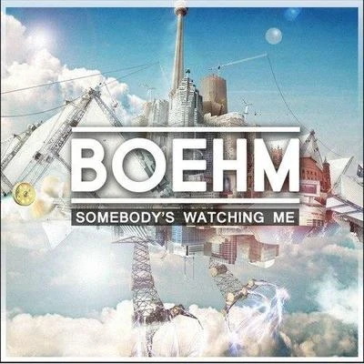 Boehm Somebodys Watching Me