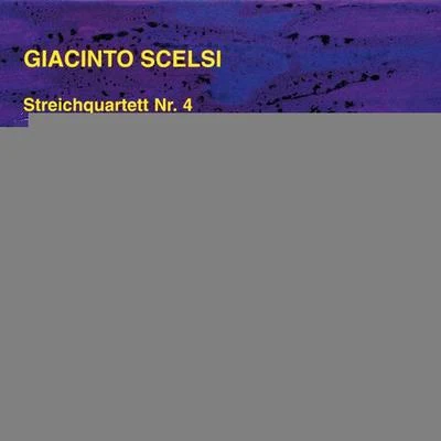 SCELSI, G.: String Quartet No. 4ElohimDuo AnagaminMaknonganNatura renovatur (Klangforum Wien, Zender) 專輯 Donatienne Michel-Dansac/Duo Links/Alejo Perez/IRCAM - Centre Pompidou/Klangforum Wien