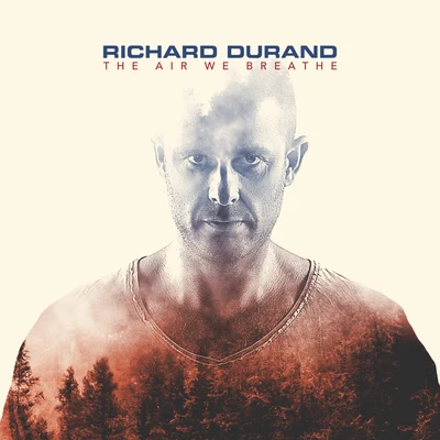 The Air We Breathe 專輯 Richard Durand