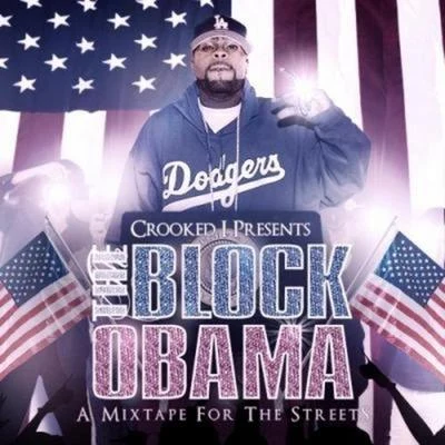 The Block Obama 专辑 Crooked I/Treach/Dave East/Fred The Godson/Trick Trick