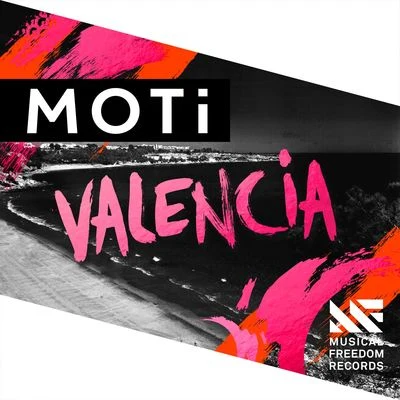 MotiTiesto Valencia