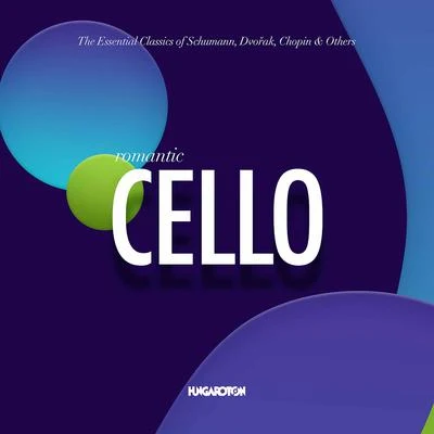 The Essential Classics: Romantic Cello 专辑 Budapest Philharmonic Orchestra