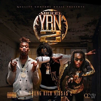 YRN 2 (Young Rich Ni$$a$ 2) 專輯 Migos/3LAU/Katy Perry