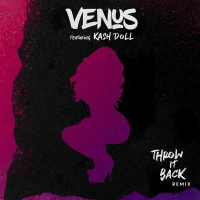 Throw It Back (Remix) 專輯 Venus (林沚羿)/Ursula/JASMINE/Dyva/Rosé