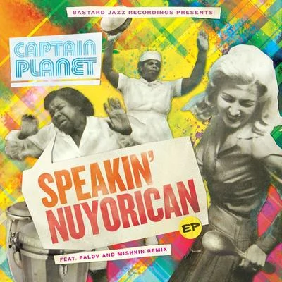 Speakin Nuyorican 專輯 Captain Planet/Chico Mann