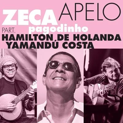 Apelo 专辑 Zeca Pagodinho/Época de Ouro/MPB-4/Sombrinha/Claudio Lins