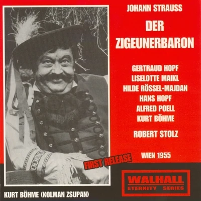 Lisa OttoAlfred PoellLisa della CasaOskar CzerwenkaKarl BohmWiener PhilharmonikerHilde Gueden Johann Strauss: Der Zigeunerbaron (Wien 1955)