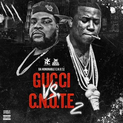 Gucci Mane/C-Note Gucci Vs. C-Note, 2