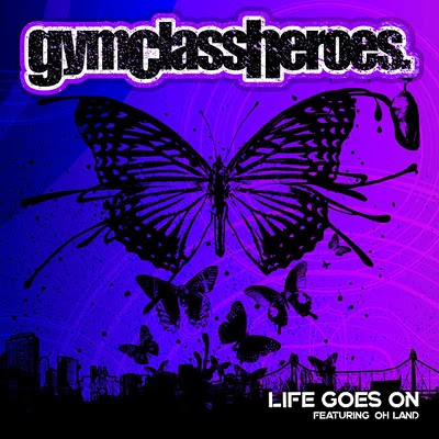 Life Goes On 專輯 Gym Class Heroes