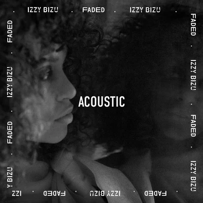 Faded (Acoustic) 專輯 Izzy Bizu