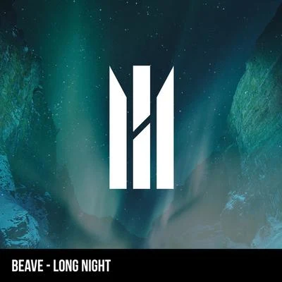 Long Night 專輯 Beave/Reynor