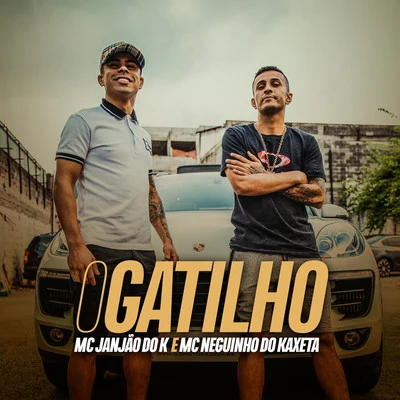 O Gatilho 專輯 Mc Neguinho do Kaxeta/Mc Lele JP