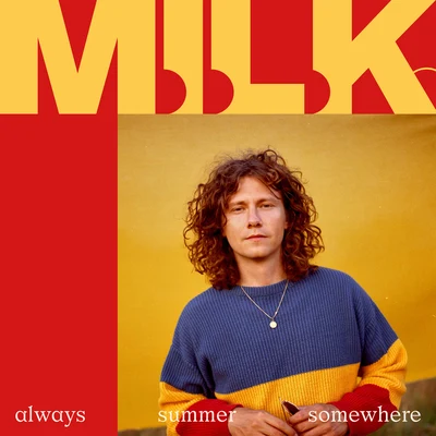 Always Summer Somewhere 專輯 M.I.L.K./Benny Sings