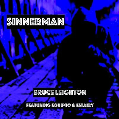 Sinnerman (feat. Equipto & Estairy) 专辑 Equipto