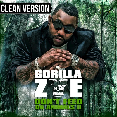 Dont Feed Da Animals 2 專輯 El Doctor/Gorilla Zoe/Baby Lores