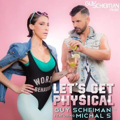 Let&#x27;s Get Physical 专辑 Guy Scheiman