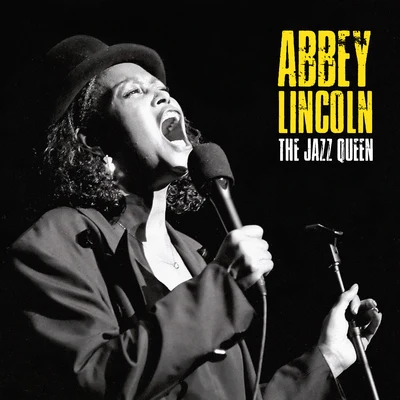 The Jazz Queen (Remastered) 專輯 Abbey Lincoln