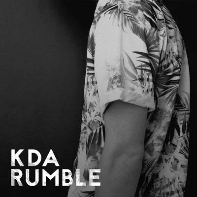 Rumble (Remixes) 专辑 KDA