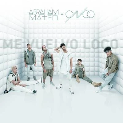 Me Vuelvo Loco 专辑 Abraham Mateo/E-40/The Stereotypes/Pitbull