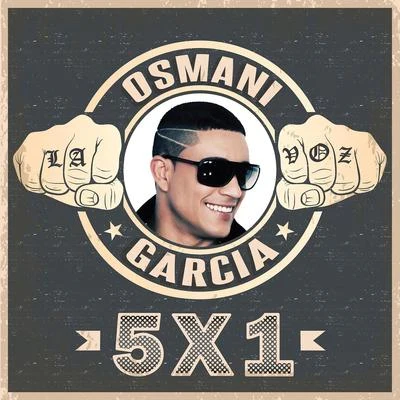 5x1 專輯 Osmani Garcia