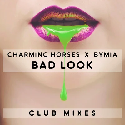 Bad Look (Club Mixes) 專輯 Charming Horses/LIZOT