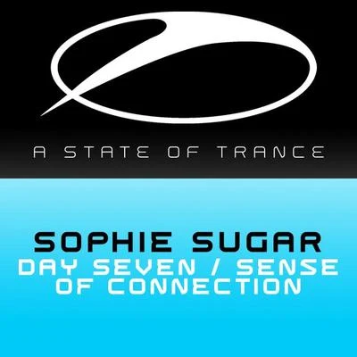 Day SevenSense Of Connection 專輯 Sophie Sugar