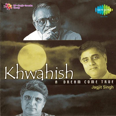 Jagjit Singh A Dream Come True