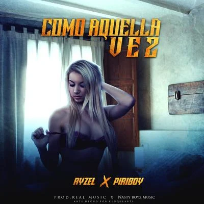 Como Aquella Vez (feat. Ryzel) 專輯 Piriboy/Clase The Fresh Melody/Master P