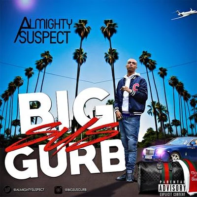 BigSusGurb 专辑 Almighty Suspect/JP Cali Smoov/Rico Recklezz